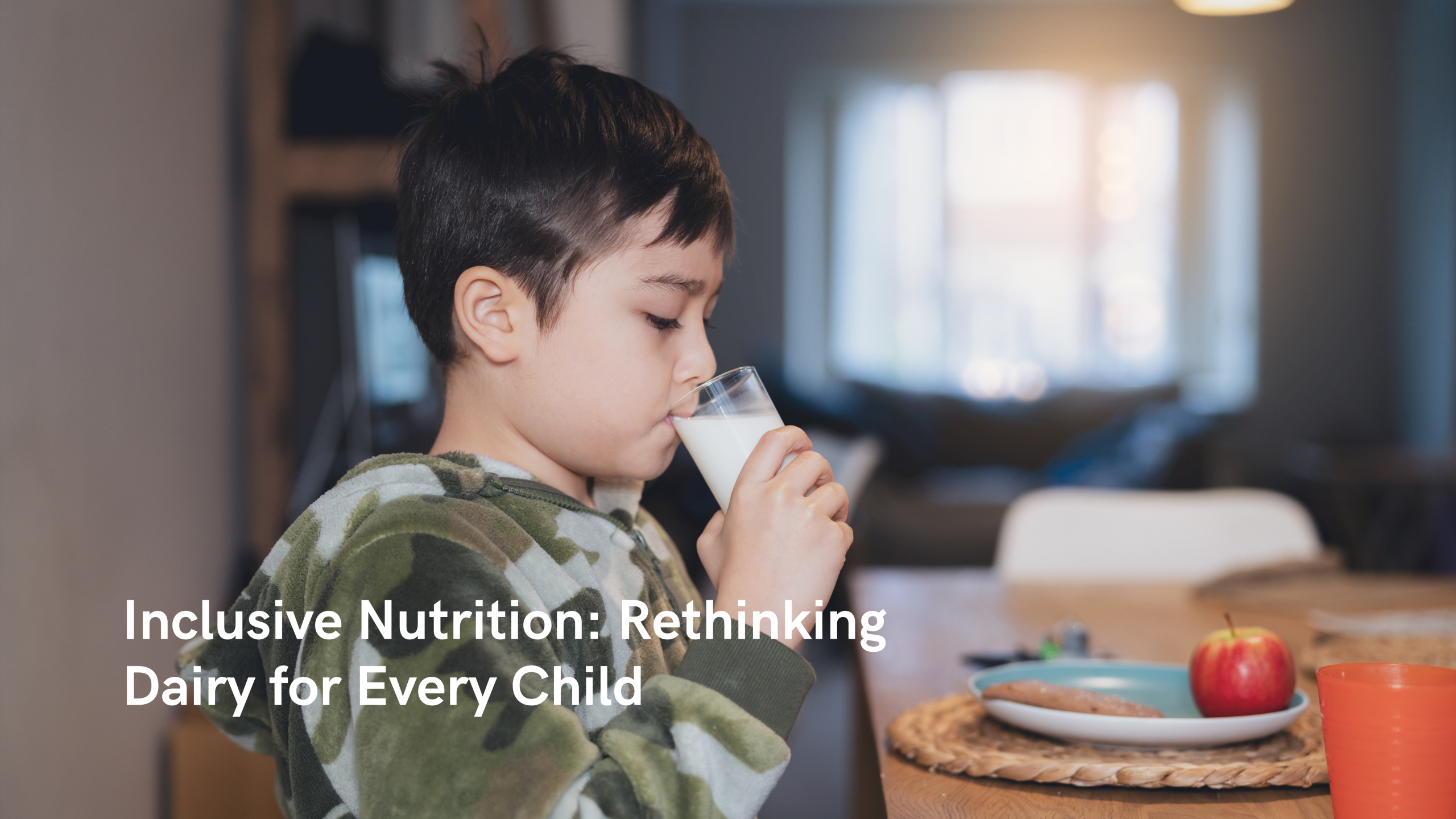 Inclusive Nutrition: Rethinking Dairy for Every Child