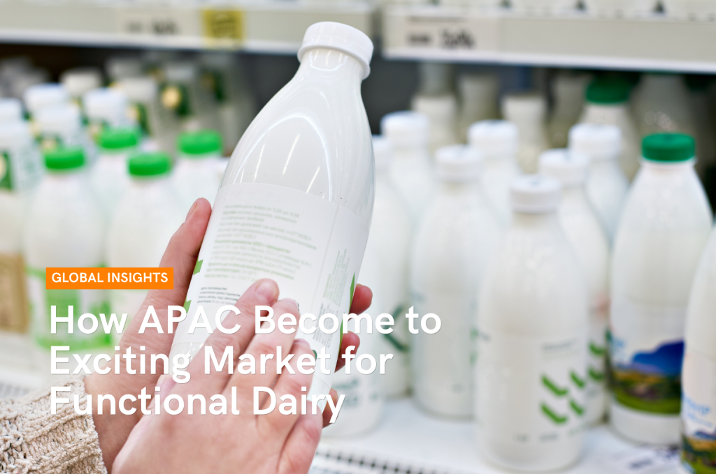 How APAC Become to Exciting Market for Functional Dairy